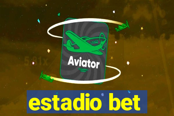 estadio bet